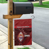 French Polynesia Is In My DNA Garden Flag - Polynesian Pride