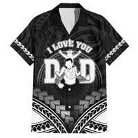 Personalised Happy Father's Day Hawaiian Shirt I Love You Dad Polynesian Style LT05 Black - Polynesian Pride
