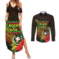 Personalized Hawaii Born and Raised Couples Matching Summer Maxi Dress and Long Sleeve Button Shirt Kanaka Maoli Flag Day LT05 Reggae - Polynesian Pride