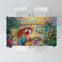 Hawaii Parrot Tablecloth Im Not Waiting Till 5 Oclock