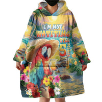Hawaii Parrot Wearable Blanket Hoodie Im Not Waiting Till 5 Oclock