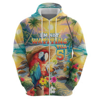 Hawaii Parrot Zip Hoodie Im Not Waiting Till 5 Oclock