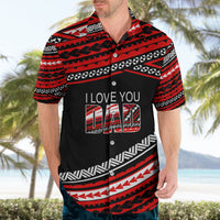 (Custom Personalised) Happy Fathers Day Polynesian Hawaiian Shirt I Love You Dad Red LT6 - Polynesian Pride