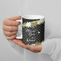 Born And Raised Aloha Hawaii Ceramic Mug Kanaka Kakau Hawaiian Tiare Pakalana Lei LT14 - Polynesian Pride