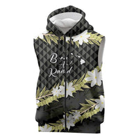 Born And Raised Aloha Hawaii Sleeveless Zip Hoodie Kanaka Kakau Hawaiian Tiare Pakalana Lei LT14 Black - Polynesian Pride