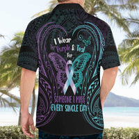 Suicide Awareness Memorial Hawaiian Shirt I Wear Purple and Teal For Someone I Miss - Polynesian Pride