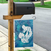 Turquoise Polynesia Father's Day Garden Flag Dad You Are My Hero