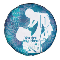 Turquoise Polynesia Father's Day Spare Tire Cover Dad You Are My Hero