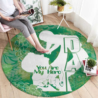 Green Polynesia Father's Day Round Carpet Dad You Are My Hero