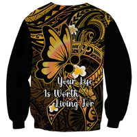 Polynesia Suicide Prevention Awareness Sweatshirt Your Life Is Worth Living For Polynesian Gold Pattern LT14 - Polynesian Pride