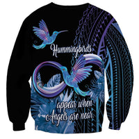 Polynesian Memorial Sweatshirt Hummingbirds Appear When Angels Are Near LT14