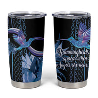 Polynesian Memorial Tumbler Cup Hummingbirds Appear When Angels Are Near LT14