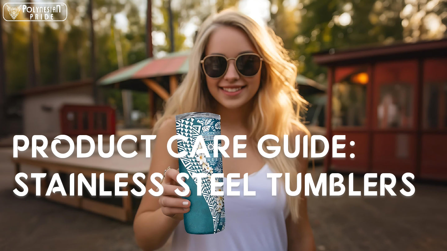Product Care Guide: Stainless Steel Tumblers