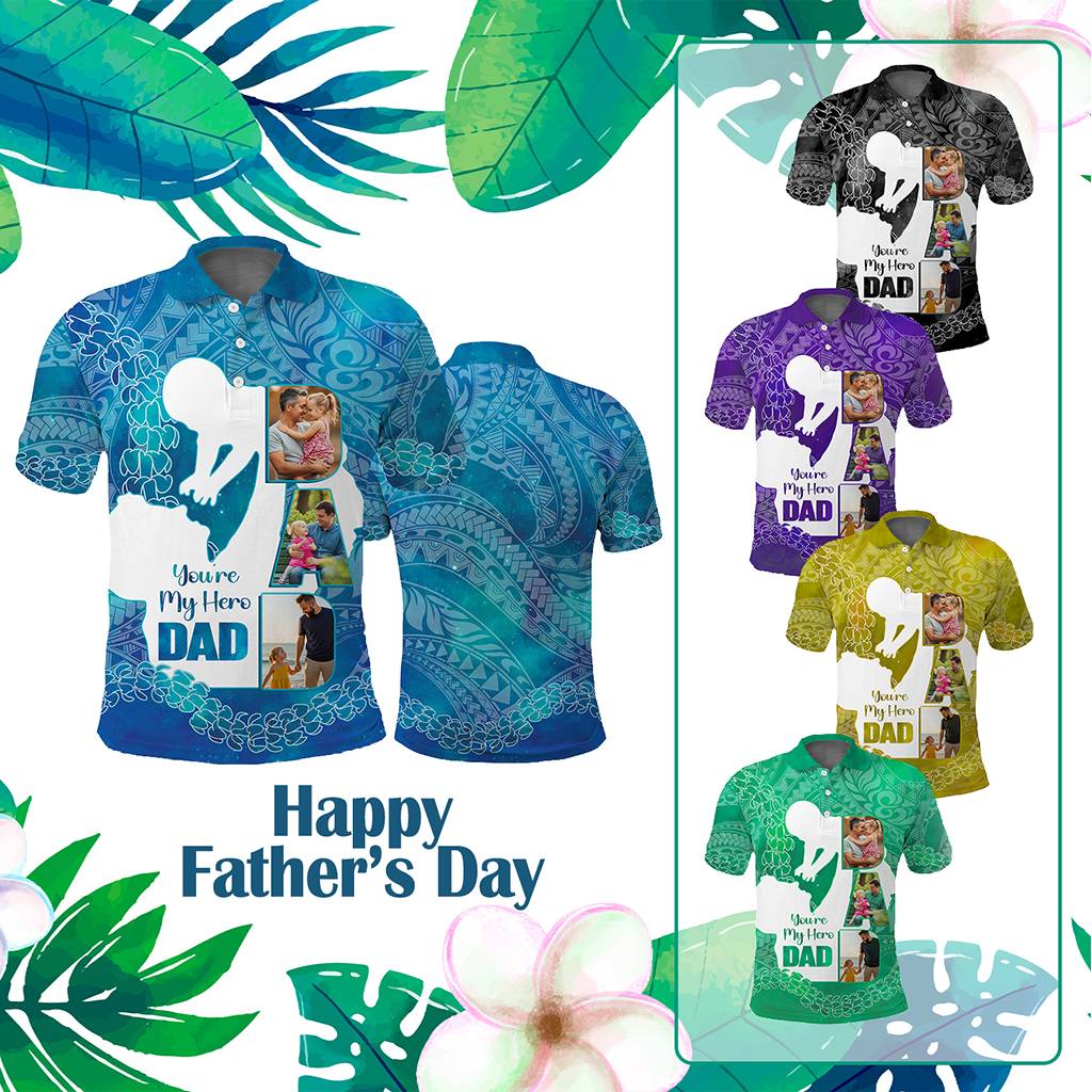 Custom Photo Polynesia Father's Day Polo Shirt Dad You Are My Hero