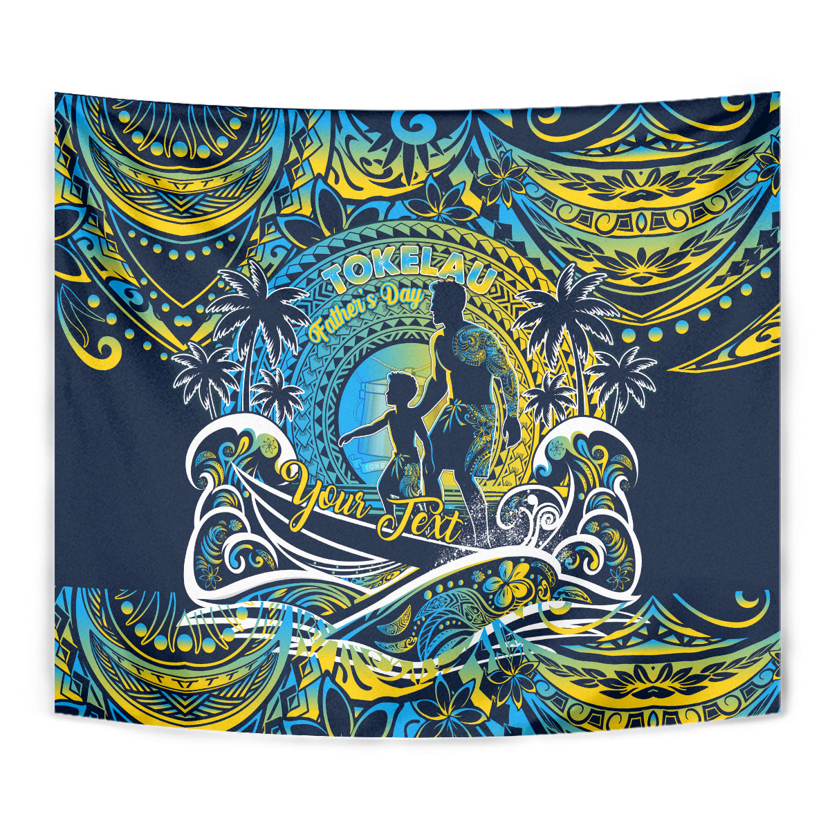 Father's Day Tokelau Tapestry Special Dad Polynesia Paradise