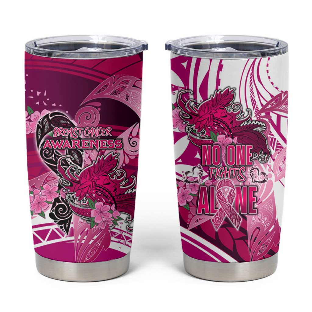 Breast Cancer Awareness Hawaii Tumbler Cup Polynesia Girl Nobody Fights Alone