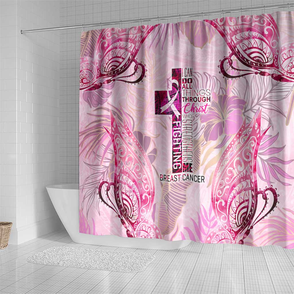 Breast Cancer Polynesian Shower Curtain I Can Do All Things Through Christ