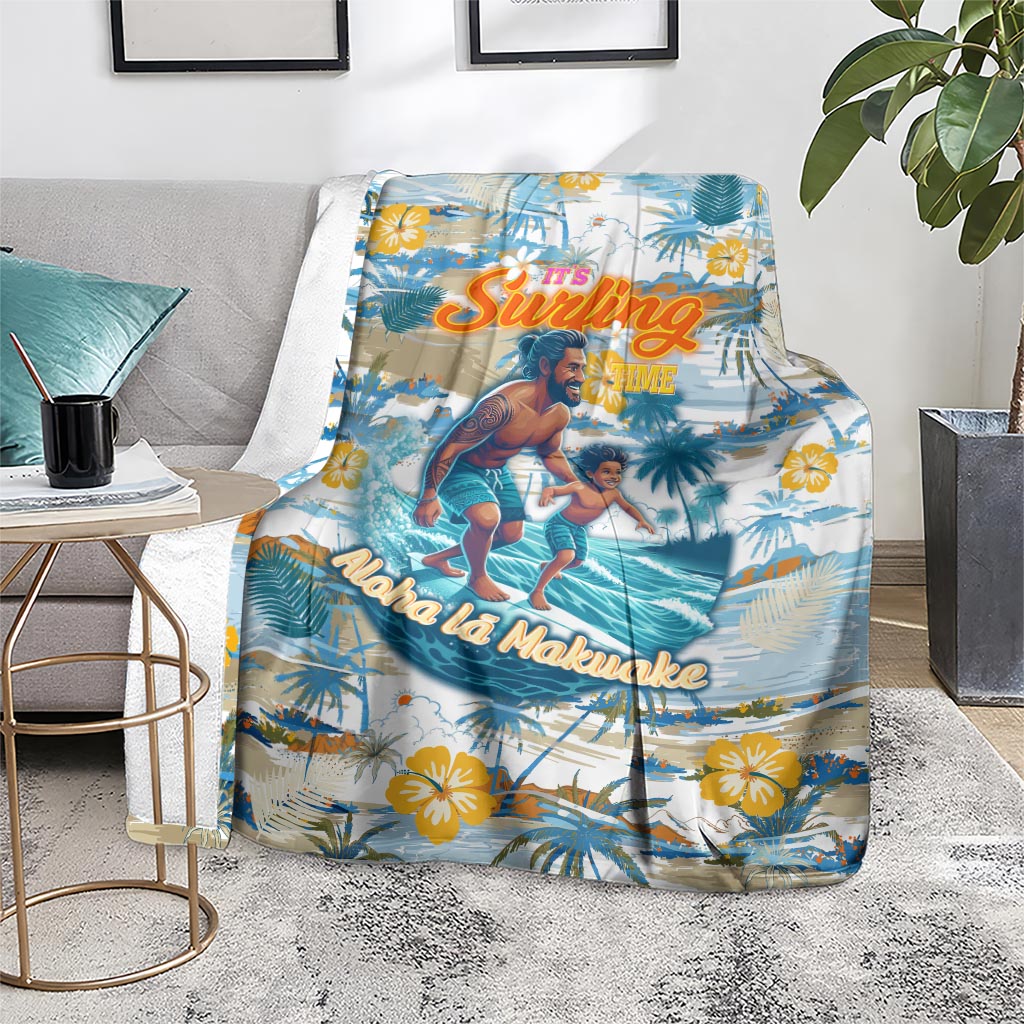 Hawaii Father's Day It's Surfing Time Blanket Aloha L Makuakane DT02 - Polynesian Pride