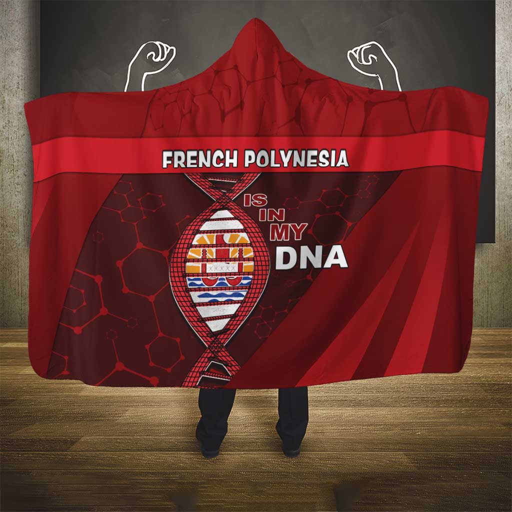 French Polynesia Is In My DNA Hooded Blanket - Polynesian Pride