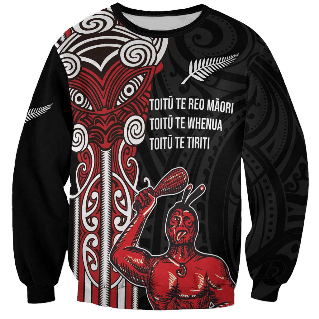 Toitu Te Reo Maori Toitu Te Whenua Toitu Te Tiriti Sweatshirt Maori Warrior New Zealand LT01 Unisex Black - Polynesian Pride