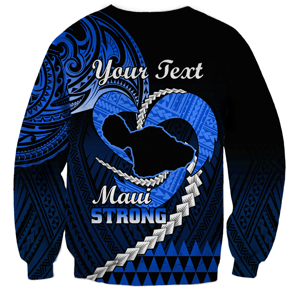 Personalised Hawaii Sweatshirt Maui Be Strong Kakau Blue Version LT01 - Polynesian Pride