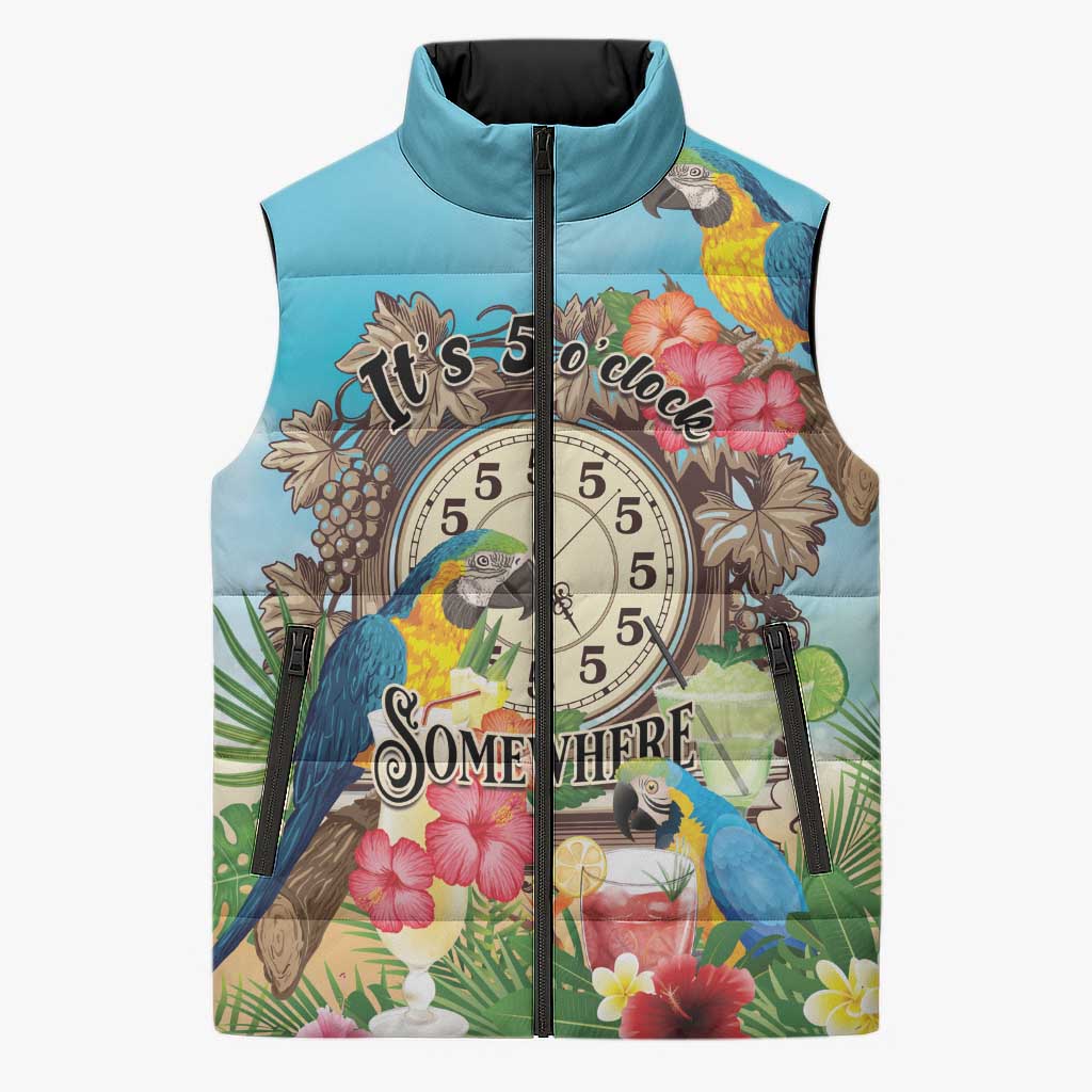 Personalized It's 5 o'clock Somewhere Sleeveless Puffer Jacket Hawaiian Tropical Parrots - Polynesian Pride