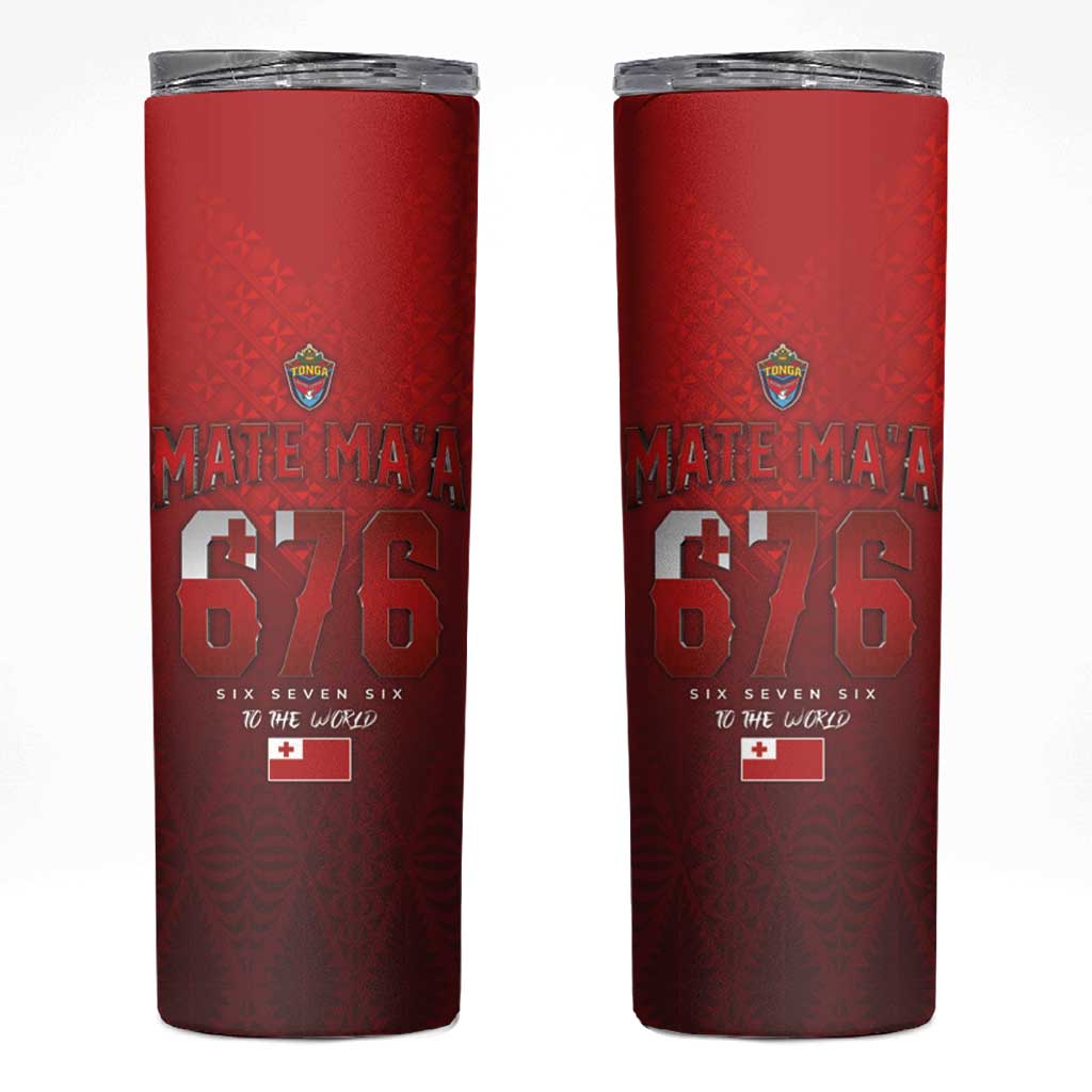 Mate Ma'a Tonga Rugby Skinny Tumbler Six Seven Six to The World