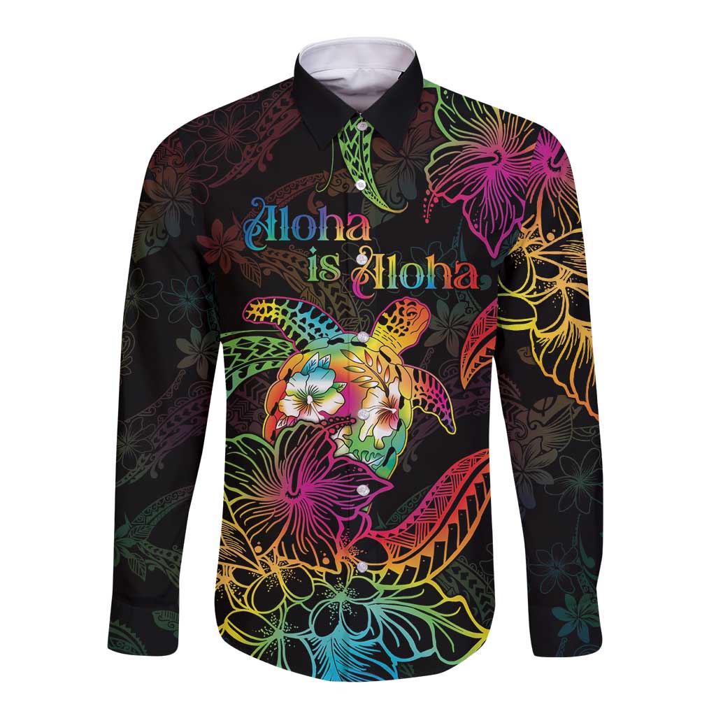 Hawaii Pride Long Sleeve Button Shirt Aloha Is Aloha