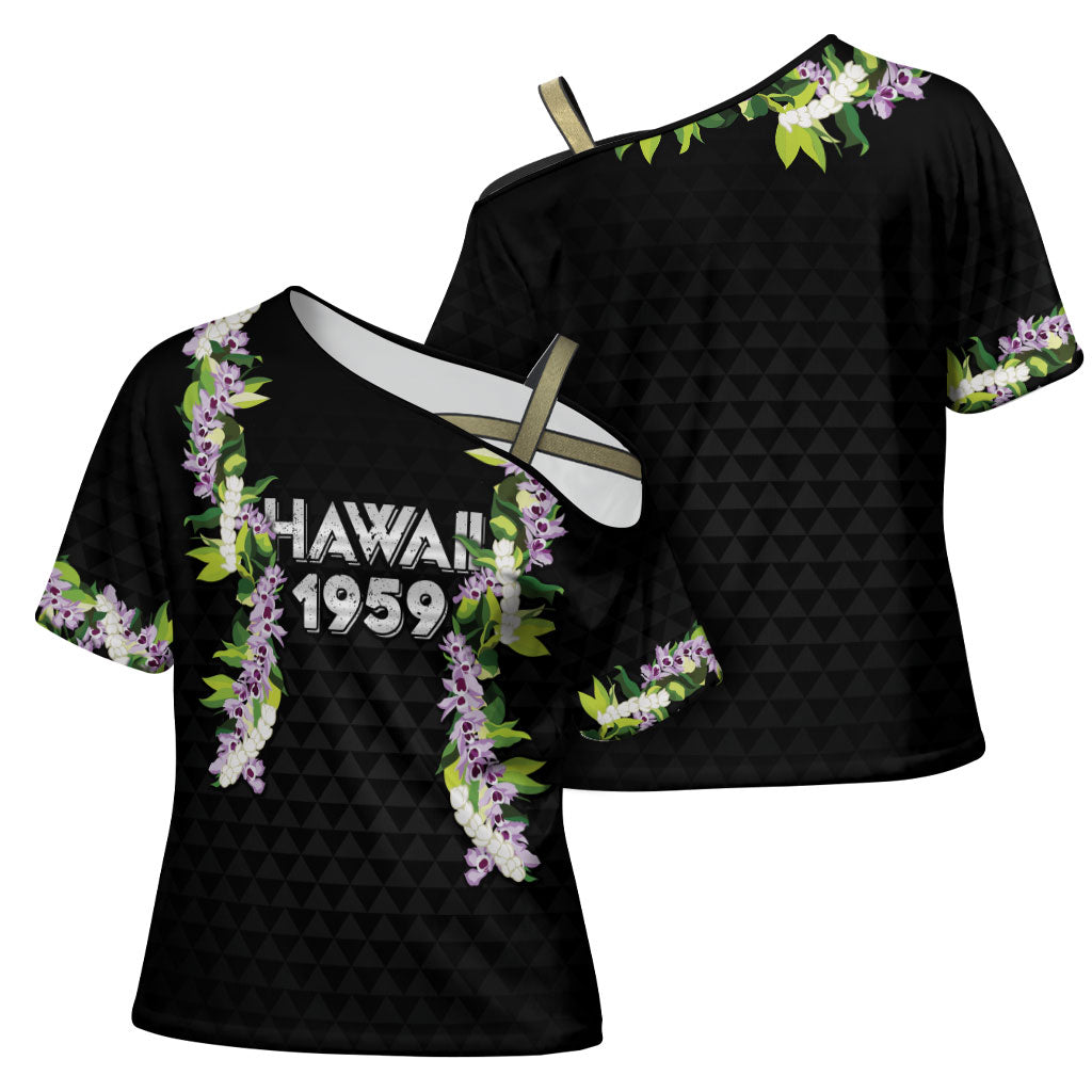 Hawaii Statehood Day Cross Shoulder Shirt Kakau Pattern With Maile Pikake Honohono Lei