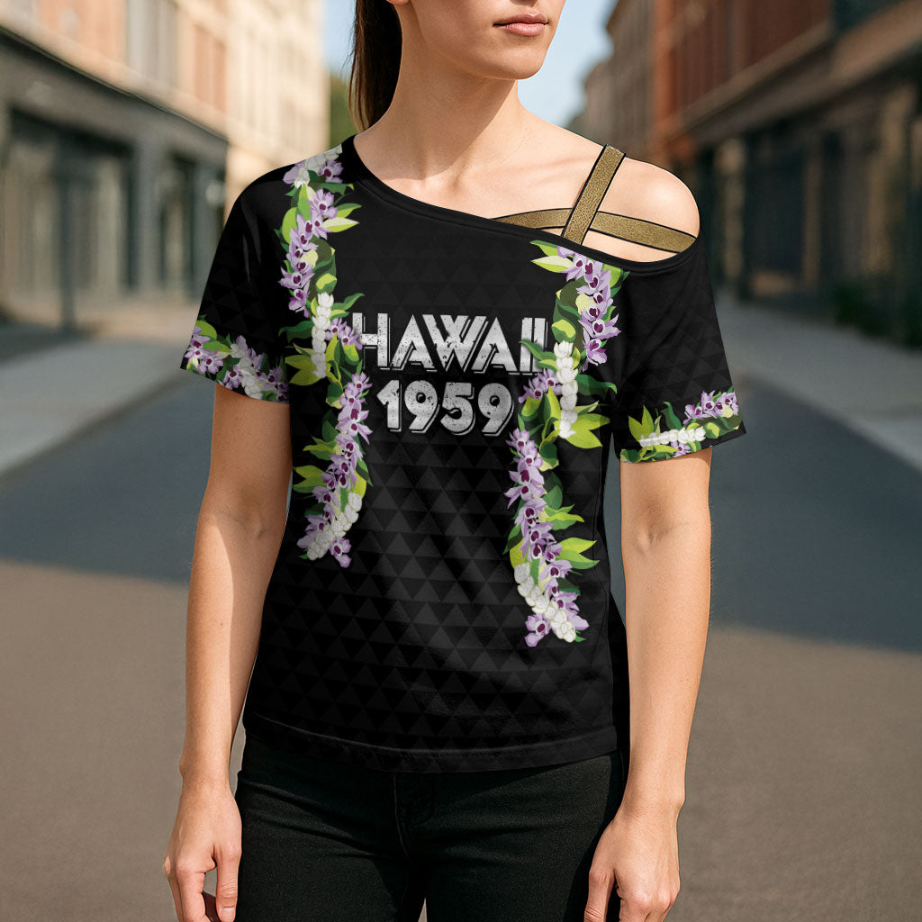 Hawaii Statehood Day Cross Shoulder Shirt Kakau Pattern With Maile Pikake Honohono Lei