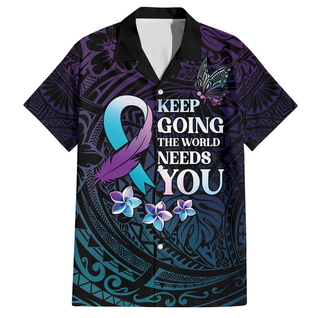 Polynesia Suicide Prevention Awareness Hawaiian Shirt Keep Going The World Needs You