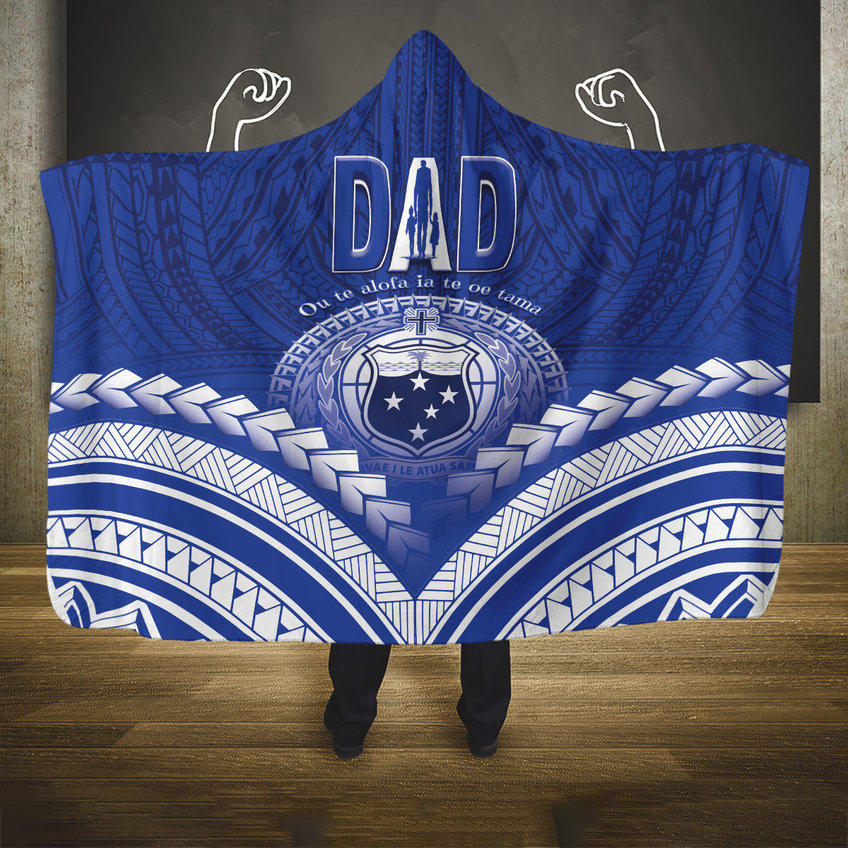 Samoa Happy Father's Day Hooded Blanket Ou Te Alofa Ia Te Oe Tama Dad Polynesian Tribal