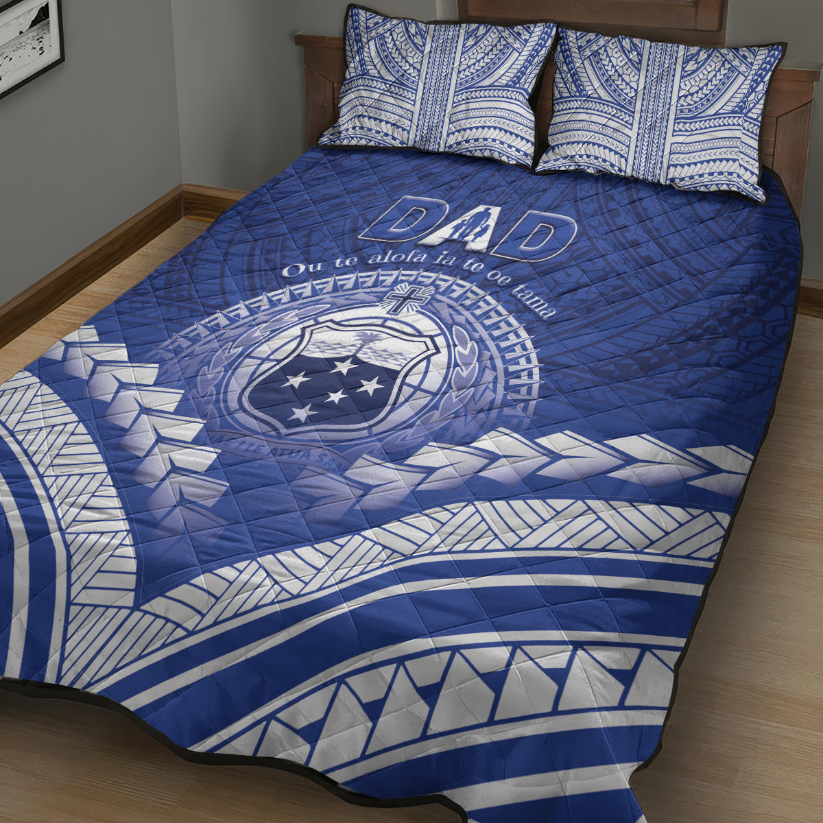 Samoa Happy Father's Day Quilt Bed Set Ou Te Alofa Ia Te Oe Tama Dad Polynesian Tribal