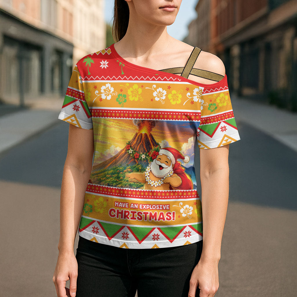 Hawaii Volcano Christmas Cross Shoulder Shirt Have An Explosive Christmas