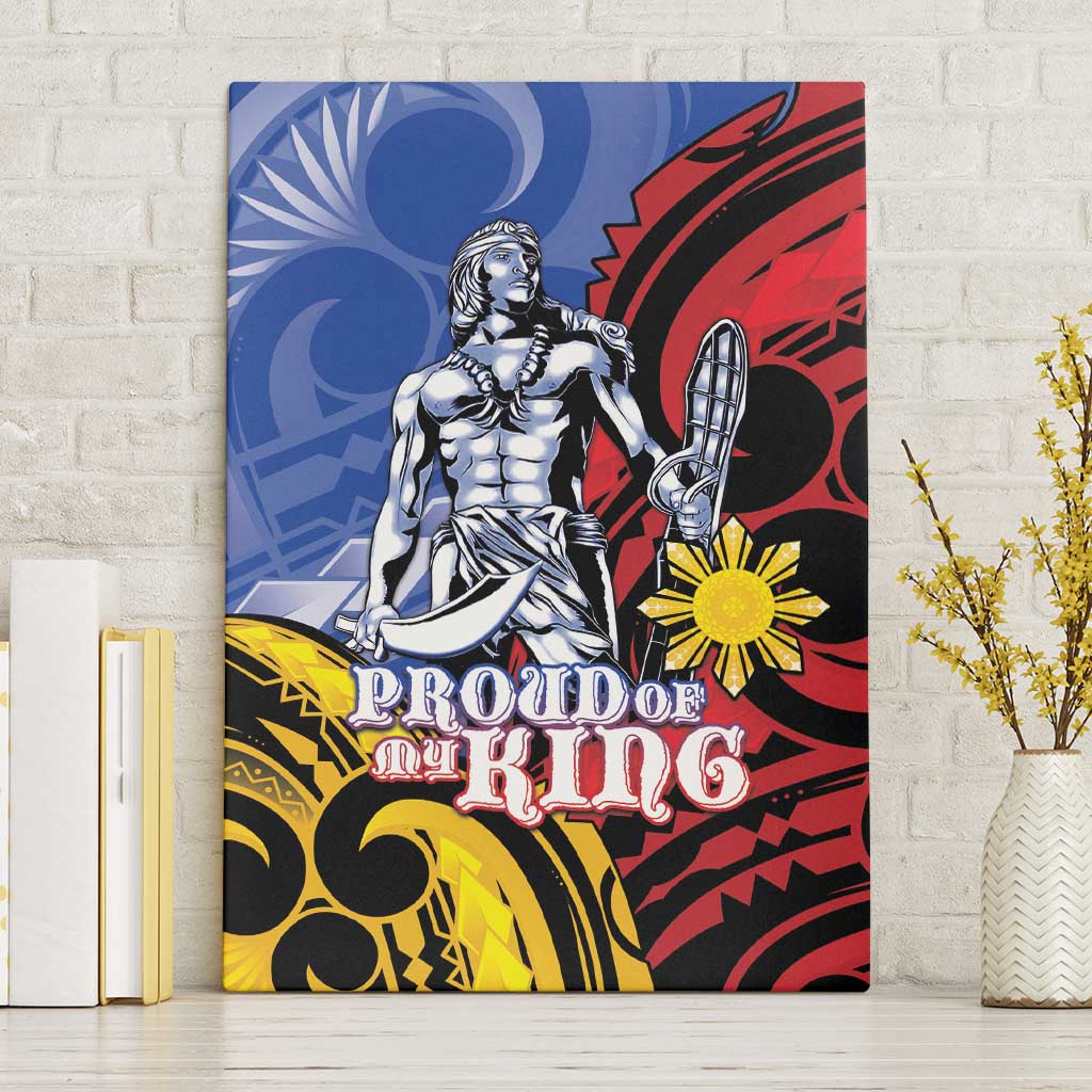 Philippines Lapu-Lapu Canvas Wall Art Proud Of My King