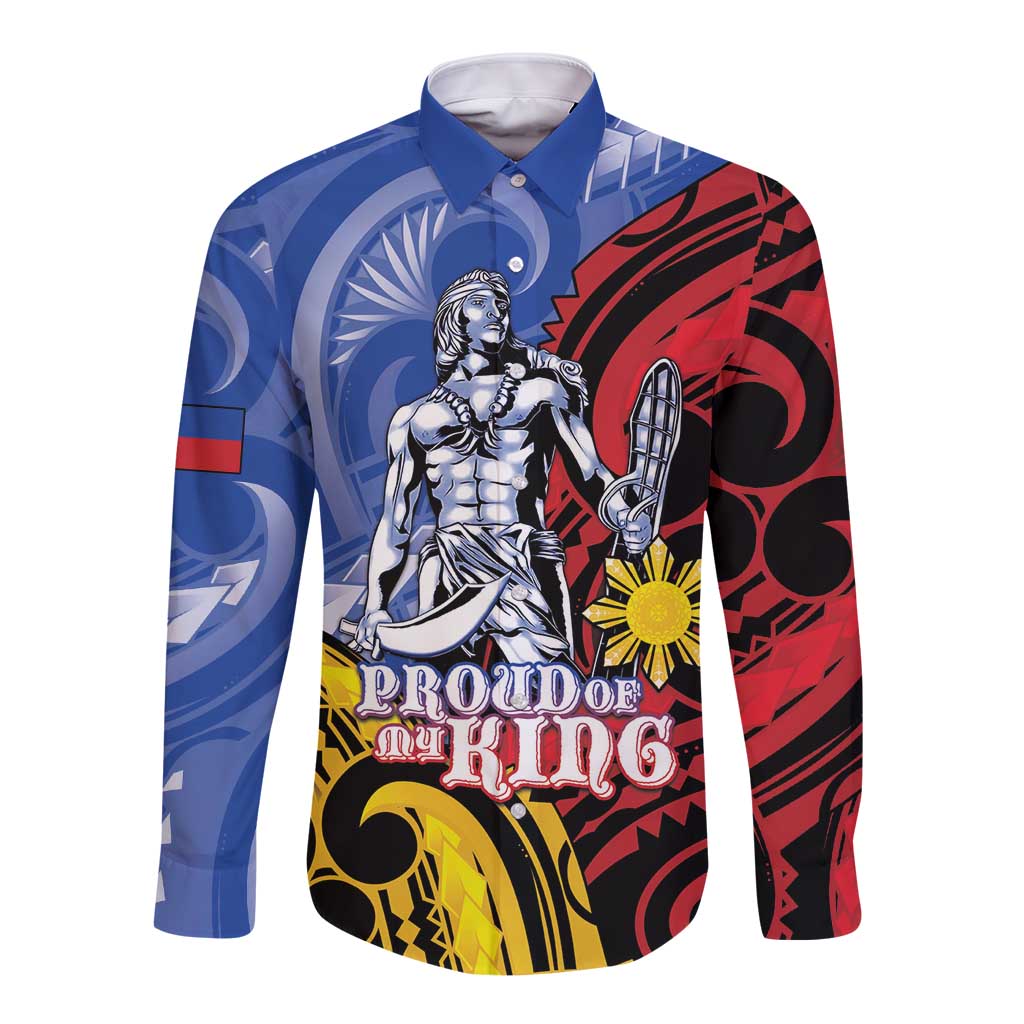 Philippines Lapu-Lapu Long Sleeve Button Shirt Proud Of My King