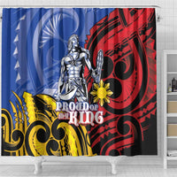 Philippines Lapu-Lapu Shower Curtain Proud Of My King