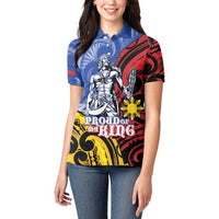 Philippines Lapu-Lapu Women Polo Shirt Proud Of My King
