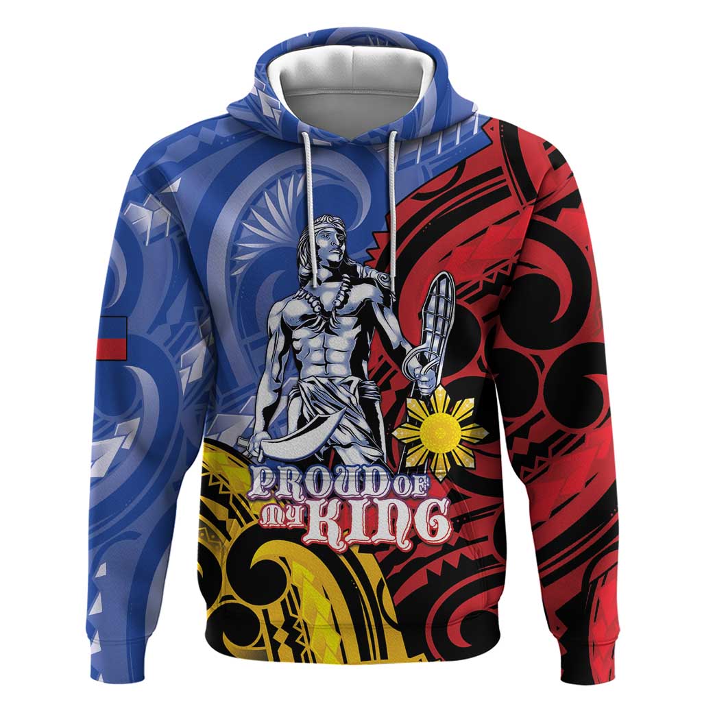 Philippines Lapu-Lapu Zip Hoodie Proud Of My King