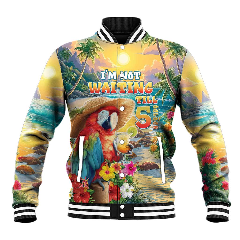 Hawaii Parrot Baseball Jacket Im Not Waiting Till 5 Oclock
