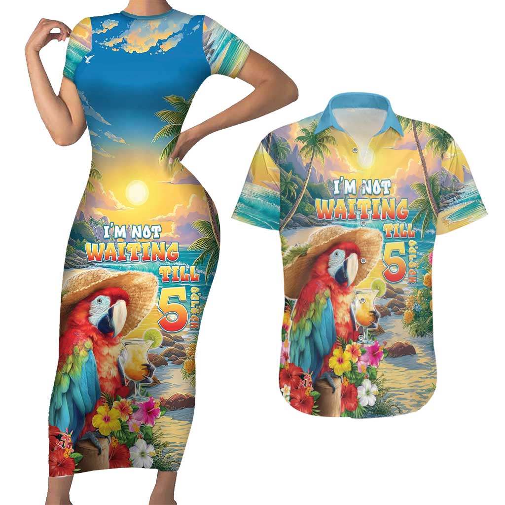 Hawaii Parrot Couples Matching Short Sleeve Bodycon Dress and Hawaiian Shirt Im Not Waiting Till 5 Oclock