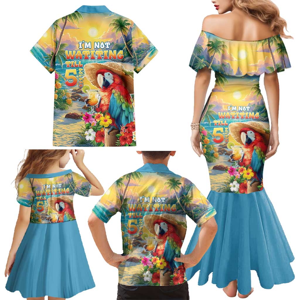 Hawaii Parrot Family Matching Mermaid Dress and Hawaiian Shirt Im Not Waiting Till 5 Oclock - Polynesian Pride