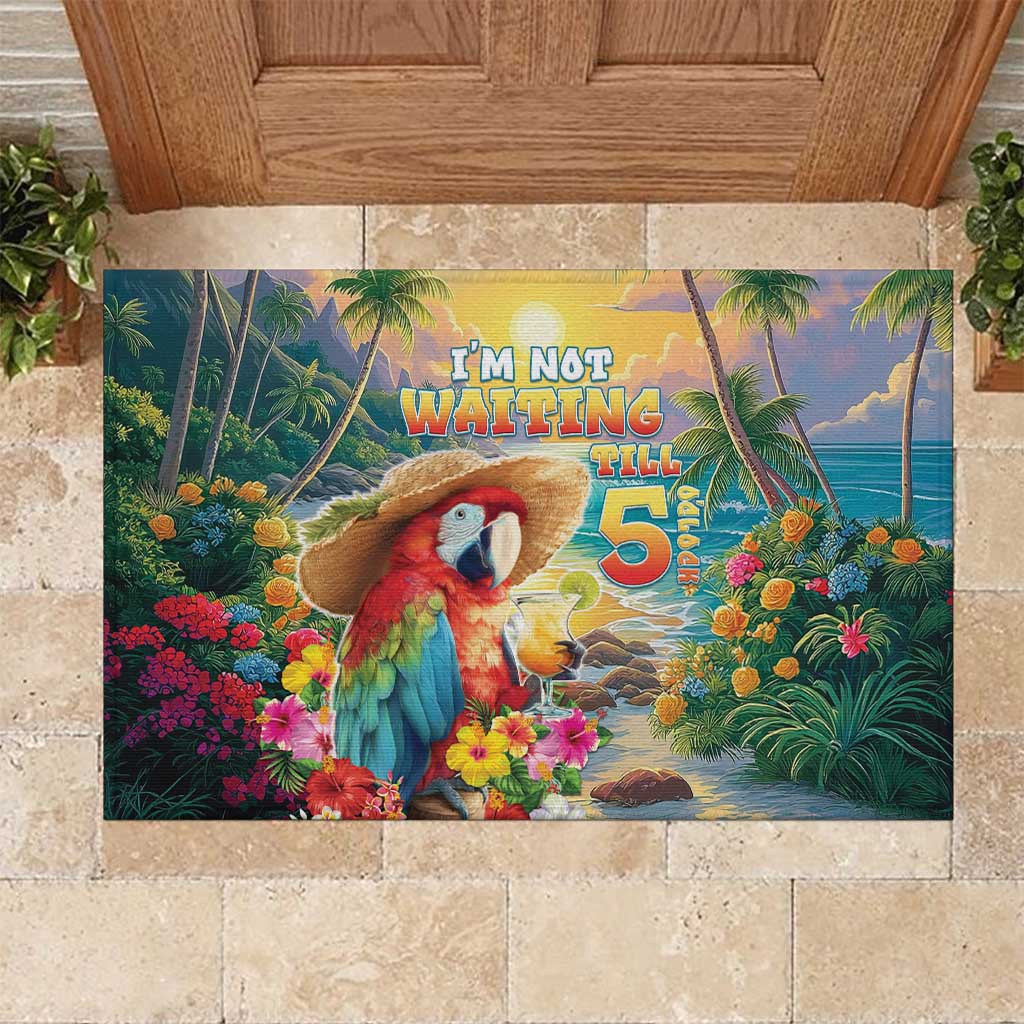 Hawaii Parrot Rubber Doormat Im Not Waiting Till 5 Oclock