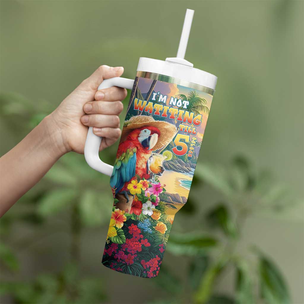 Hawaii Parrot Tumbler With Handle Im Not Waiting Till 5 Oclock - Polynesian Pride