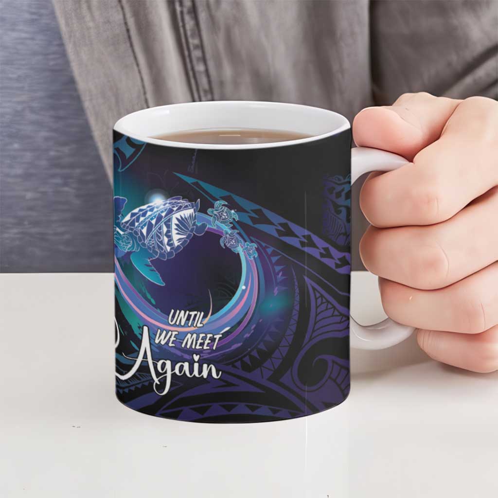 Polynesian Personalized Memorial Ceramic Mug Oceanic Infinity Symbol - Until We Meet Again - Polynesian Pride