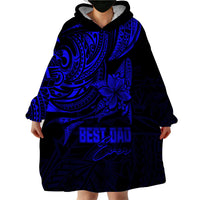 Personalised Father's Day Polynesian Wearable Blanket Hoodie Best Dad Ever - Blue LT7 - Polynesian Pride