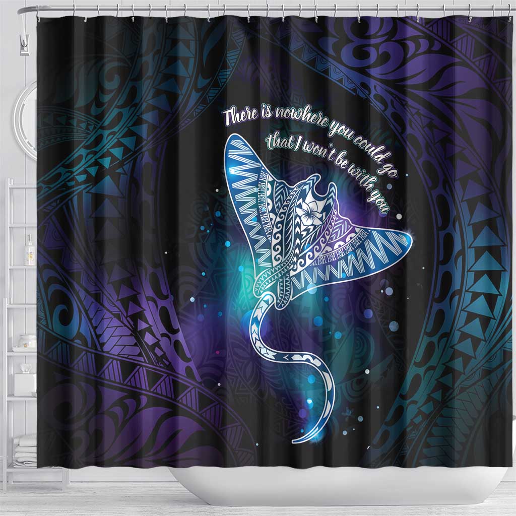 Polynesian Tala Manta Ray Shower Curtain Nowhere You Could Go That I Won't Be With You - Polynesian Pride