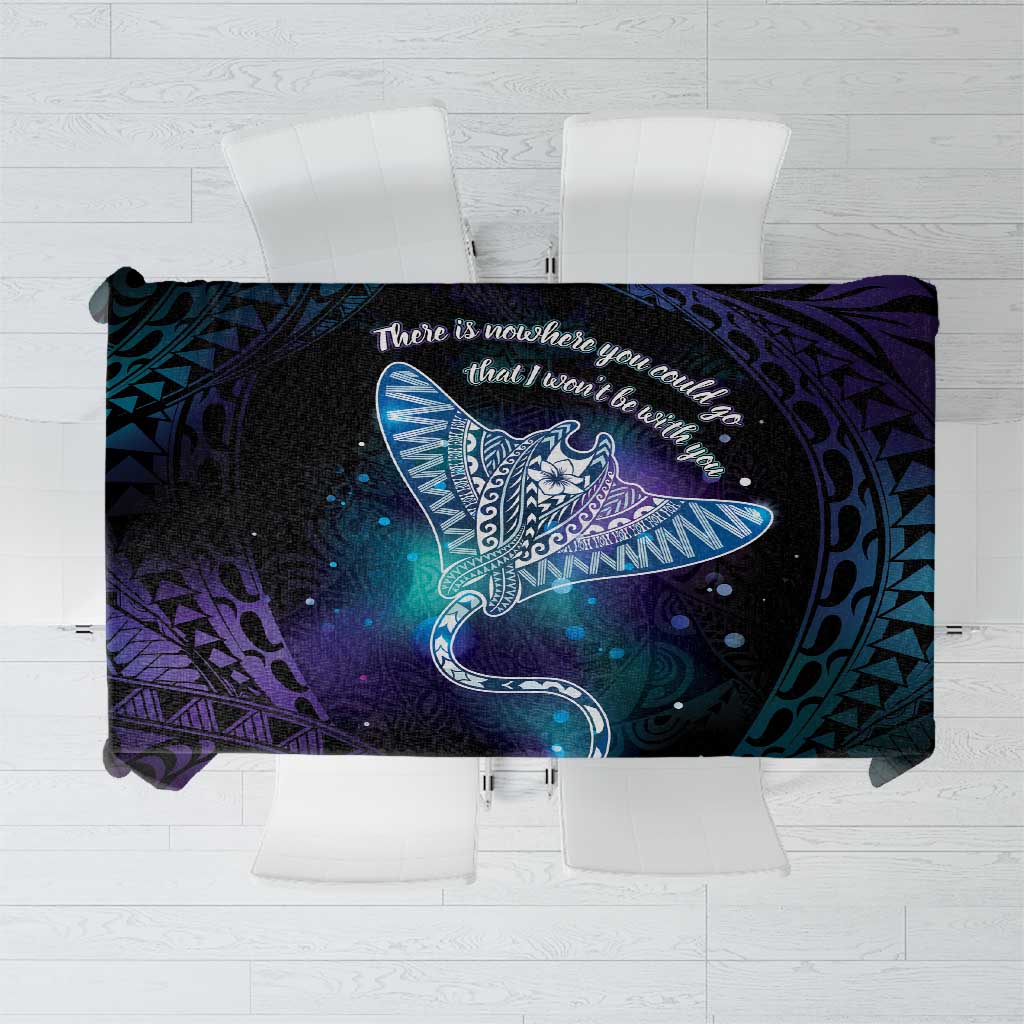 Polynesian Tala Manta Ray Tablecloth Nowhere You Could Go That I Won't Be With You - Polynesian Pride