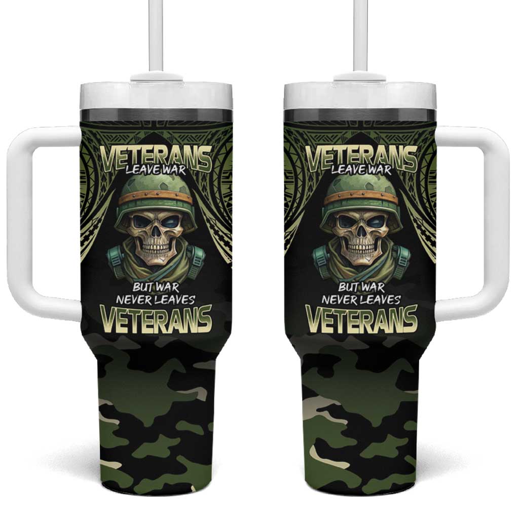 Veterans Day Tumbler With Handle War Never Leaves A Veteran Proud Military