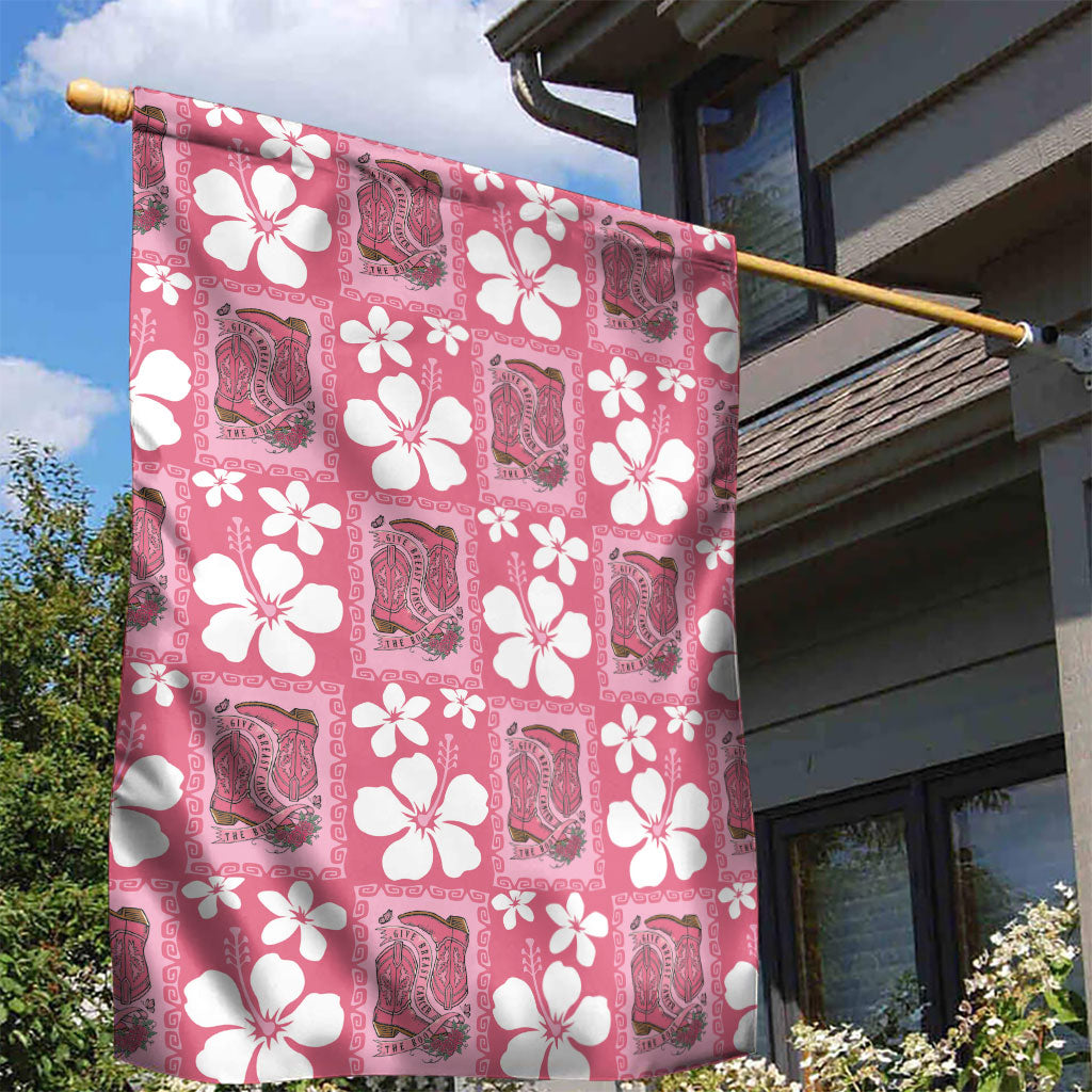 Give Cancer The Boot Pink Cowgirl Garden Flag Western Aloha Hibiscus Paniolo Heritage Floral LT9 - Polynesian Pride
